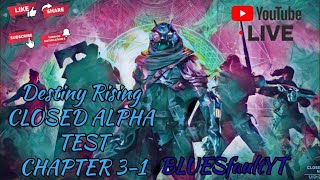 DESTINY RISING CLOSED ALPHA TEST Chapter 31 [upl. by Vanzant]