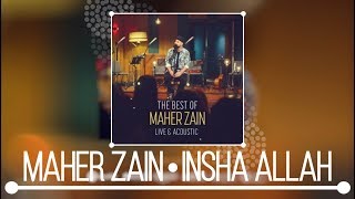 Maher Zain  Insha Allah Live amp Acoustic  NEW ALBUM 2018 [upl. by Gahan]