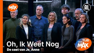 Cast van Je Anne  Oh Ik Weet Nog  TIJD VOOR MAX [upl. by Aniaj831]