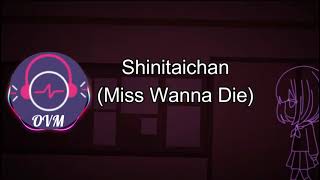 Shinitaichan AKA Miss Wanna Die Instrumental [upl. by Ardnuas]