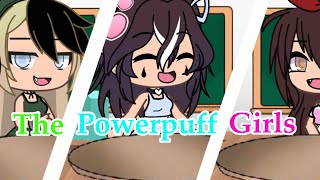 Powerpuff girls get arrested  Gacha life [upl. by Nola854]