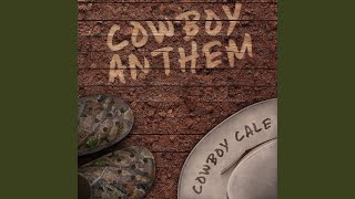 Cowboy Anthem [upl. by Bridges434]