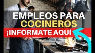 🎯 EMPLEOS COCINERO  OFERTA DE EMPLEO  BUSCO TRABAJO 2019 [upl. by Atteuqaj398]