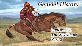 History Podcast 24  The Scythian World Part 2 [upl. by Lauraine27]