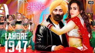 Lahore 1947 Song  Sunny Deol  Preity Zinta  Aamir Khan  Item Song  Sunny Deol Lahore 1947 Movie [upl. by Casilda551]