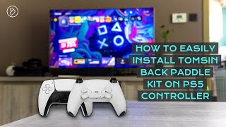 How To Easily Install Tomsin Back Paddle Kit on PS5 Controller [upl. by Miarzim]