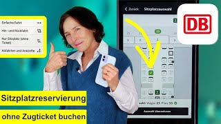 Nur Sitzplatzreservierung ohne Ticket in der App DB Navigator Einfach erklärt [upl. by Eglantine]