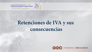 Retenciones de IVA y sus consecuencias  05 JUL 23  Consultorio Fiscal [upl. by Treboh]