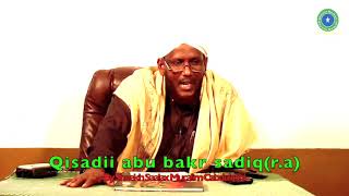 Suwar Min Xayaati Saxaabah Abu bakar Sadiiqra By Sh Saalax Mucalim Cabdullahi [upl. by Yee]