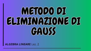 Metodo eliminazione di Gauss [upl. by Hollington]