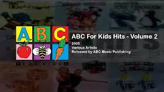 ABC For Kids Hits  Volume 2 2005  Complete Album [upl. by Aikit]