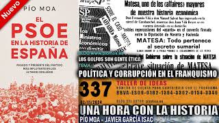 337  Política y corrupción en el franquismo  Los golfos son gente ética [upl. by Radburn888]