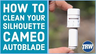 How to Clean Your Silhouette CAMEO Autoblade [upl. by Olav]