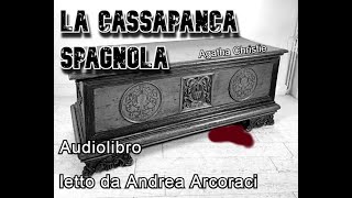 LA CASSAPANCA SPAGNOLA  Agatha Christie  Audiolibro [upl. by Aztinad]