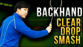 How to Play a Backhand Clear Drop amp Smash Badminton Tutorial [upl. by Jacinto]