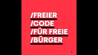 Freier Code für freie Bürger  Mach mit [upl. by Ayidah140]