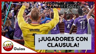 FM20 GUIAS  Jugadores con clausula de rescisión para el FM 2020  Football Manager 2020 Español [upl. by Gable]