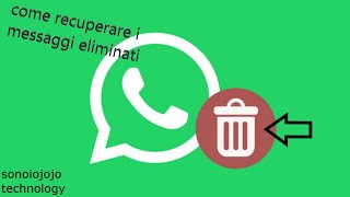 Come recuperare i messaggi eliminati su Whatsapp [upl. by Gnouhk]