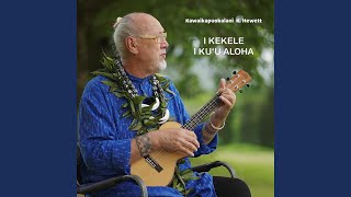 I KEKELE I KUU ALOHA [upl. by Terle]