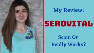 My SeroVital Review 2021  Scam Or Worth The ComplaintsSide Effects [upl. by Naujuj]