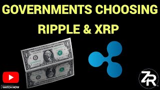 Why Governments Are Choosing Ripple amp XRP [upl. by Tnomyar]