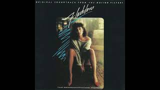 Flashdance Original Soundtrack from the Motion Picture [upl. by Lika743]