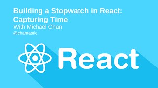 Build a Stopwatch in React Part 1 [upl. by Virgil]