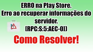 ERRO na Play Store Erro ao recuperar informações do servidor Como Resolver [upl. by Iew]