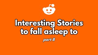 2 hours of interesting stories to fall asleep to part 8 [upl. by Yssej]