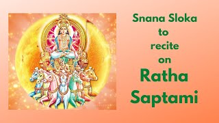 Ratha Saptami  Snana Slokam  Ratha Sapthami Sloka  Easy Powerful Mantras [upl. by Akirat]