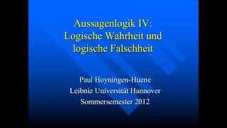 Aussagenlogik 4 Logische Wahrheit und logische Falschheit [upl. by Nylasej988]