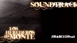 Los Herederos del Monte Soundtrack Original 5 [upl. by Nigam]