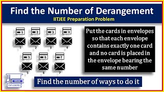 Derangement  Art of Solving Problems  Find the Number of Derangements [upl. by Draneb]