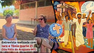 PEREGRINAÇÃO A SÃO FÉLIX DO ARAGUAIAMT VÍDEO 3 DE 6 Entrevista com Iara e Tânia parte 2 [upl. by Samaria]