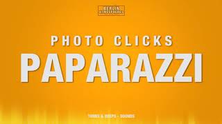 Paparazzi SOUND EFFECT  Photo Click SOUNDS Photography SFX [upl. by Prior378]