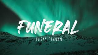 Lukas Graham  Funeral Lyrics [upl. by Talbot841]