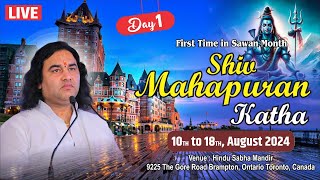 live  Shiv Mahapuran Katha  10 To 18 Aug 2024  Day  1  Toronto Canada [upl. by Laerol]