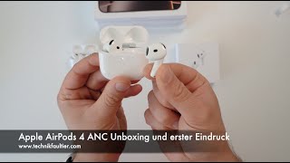 Apple AirPods 4 ANC Unboxing und erster Eindruck [upl. by Eannej252]