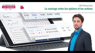 Webinaire LYNX avec Brecht HUYS  le Mariage entre les Options et les Actions [upl. by Amice]