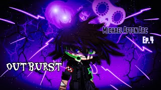 Outburst Ep 4  Michael Afton Arc  Music Video  FNAF [upl. by Nali562]