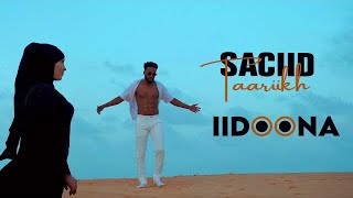 SACIID TAARIIKH  II DOONA  OFFICIAL MUSIC VIDEO 2023 [upl. by Anotyal628]