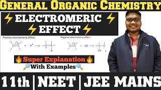 Electromeric effect class 11thE and E effectGeneral Organic ChemistryGOCNEET amp IITJEE MAINS [upl. by Ramsden651]