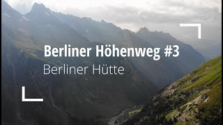 Über die Mörchenscharte zur Berliner Hütte  Berliner Höhenweg 03 [upl. by Zug]