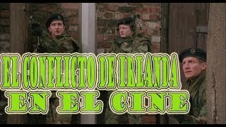 7 Películas sobre el Conflicto de Irlanda [upl. by Nader]