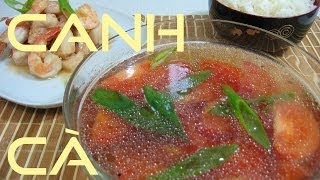 Vietnamese Tomato Soup Recipe Canh Cà 越式番茄湯的做法 [upl. by Oileduab]