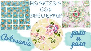 CÓMO HACER MOSAICOS CON DECOUPAGE  ARTESANÍA PASO A PASO [upl. by Aliuqa]