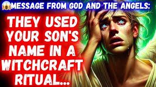 They discovered that they used their sons name for witchcraft rituals  God Says  angels say [upl. by Amihc]