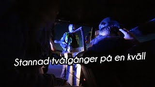 STOPPADE AV POLISEN TVÅ GÅNGER PÅ EN KVÄLL  VLOGG 452 [upl. by Massey]