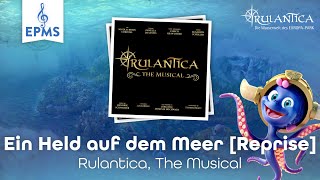 Ein Held auf dem Meer Reprise  Rulantica The Musical • EPMS [upl. by Jc]