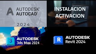 Autocad 2024  Revit 2024  3ds Max 2024  Sencilla Instalación y Activación [upl. by Ecinej]